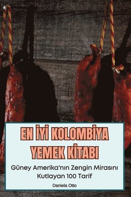 En İyİ Kolombİya Yemek Kİtabi