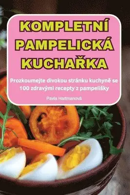 Pavla Hartmanová - Kompletní Pampelická KuchaŘka, Häftad. Tillgänglighet: Lägg i varukorg