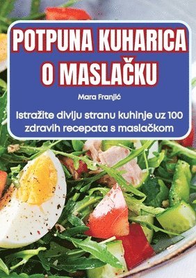 Potpuna Kuharica O MaslaČku