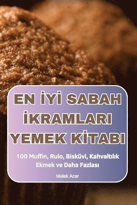 Melek Acar - En İyİ Sabah İkramlari Yemek Kİtabi, Häftad. Tillgänglighet: Lägg i varukorg