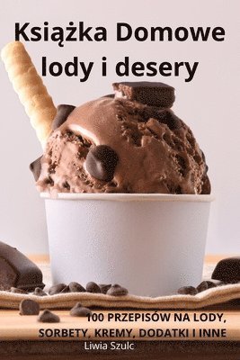 Książka Domowe lody i desery