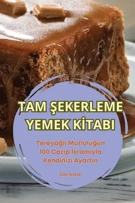 Sıla Aslan - Tam Şekerleme Yemek Kİtabi, Häftad. Tillgänglighet: Lägg i varukorg