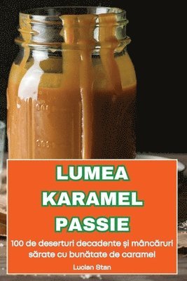 Lumea Karamel Passie