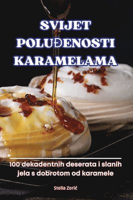 Svijet PoluĐenosti Karamelama