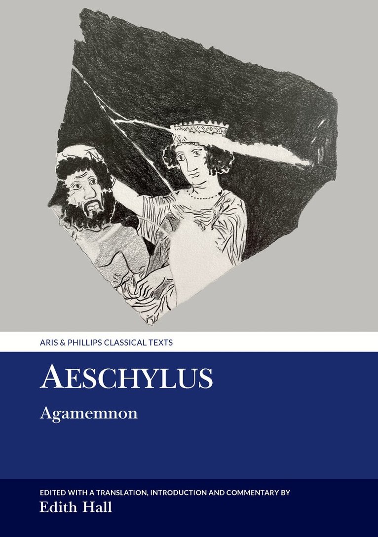 Edith Hall - Aeschylus: Agamemnon, Häftad