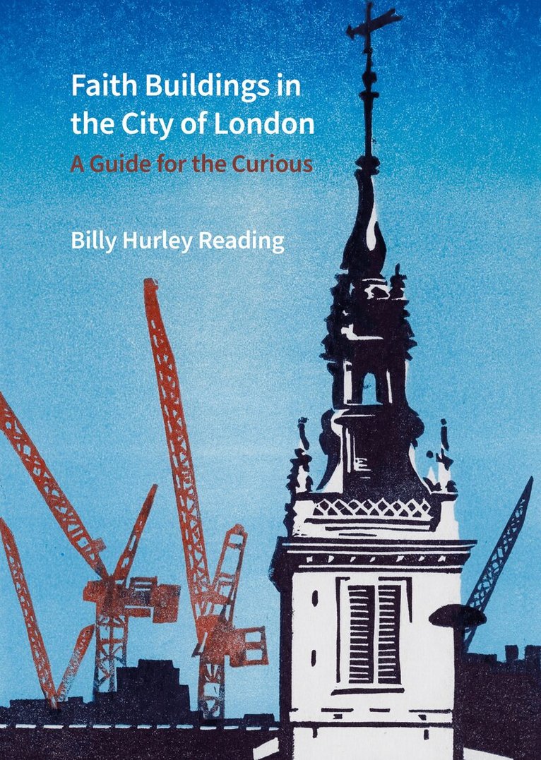 Billy Hurley Reading - Faith Buildings in the City of London, Inbunden. Tillgänglighet: Lägg i varukorg