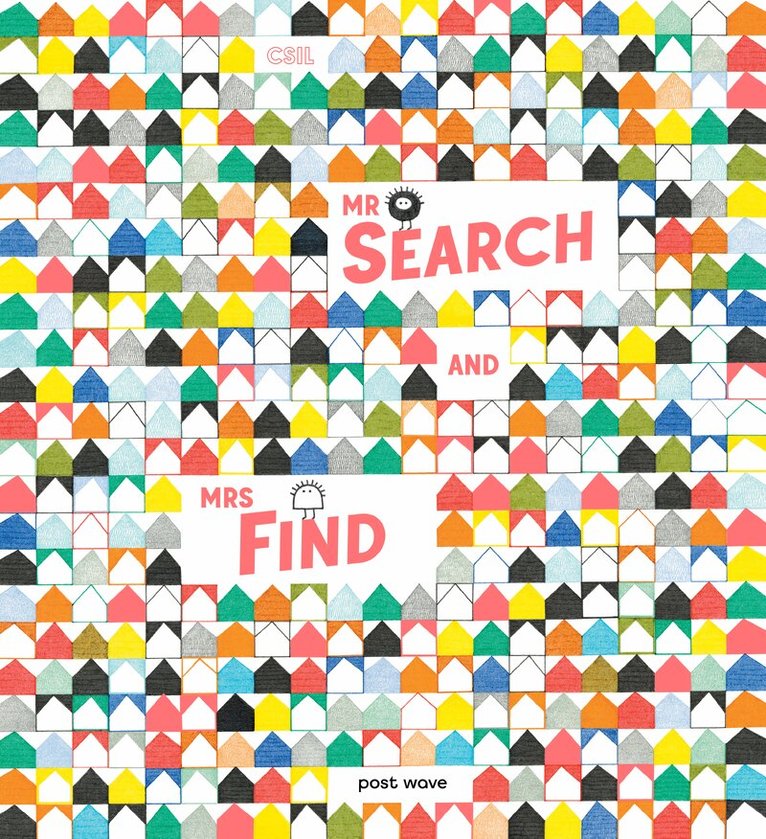 Mr Search and Mrs Find, Inbunden