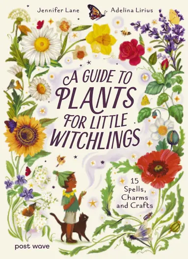 Guide to Plants for Little Witchlings