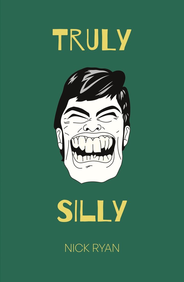 Nick Ryan - Truly Silly, Häftad. Tillgänglighet: Lägg i varukorg