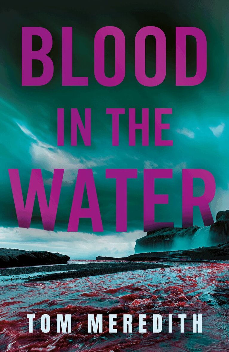 Tom Meredith - Blood in the Water, Häftad
