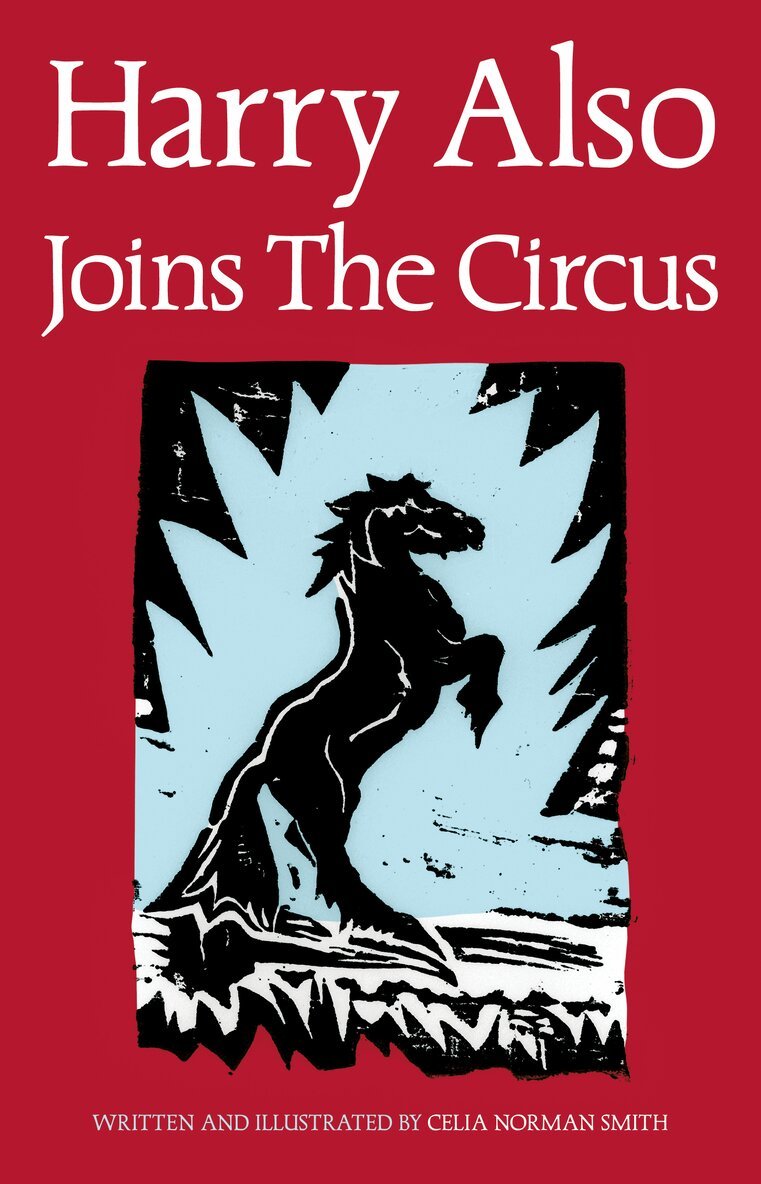 Celia Norman Smith - Harry Also Joins The Circus, Häftad. Tillgänglighet: Lägg i varukorg