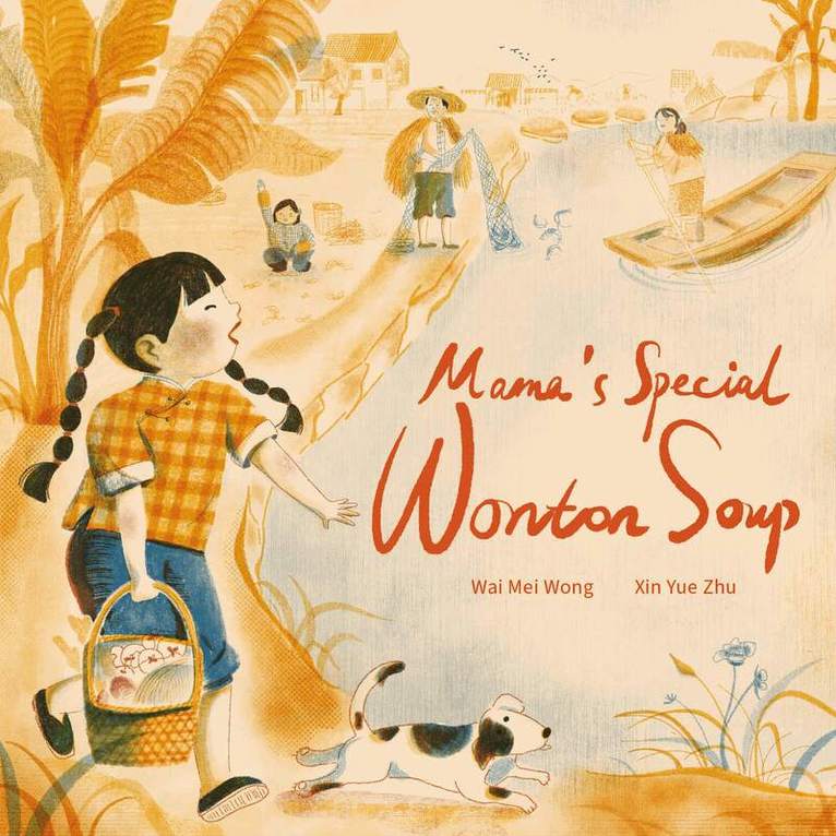 Wai Mei Wong - Mama's Special Wonton Soup, E-bok