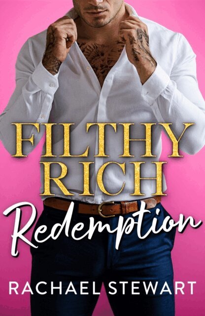 Rachael Stewart - Filthy Rich Redemption, E-bok
