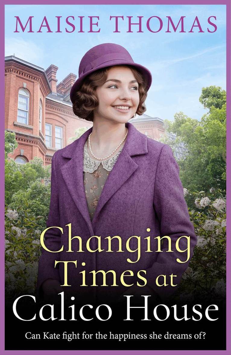 Maisie Thomas - Changing Times at Calico House, Inbunden