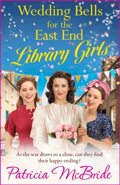 Patricia McBride - Wedding Bells for the East End Library Girls, E-bok