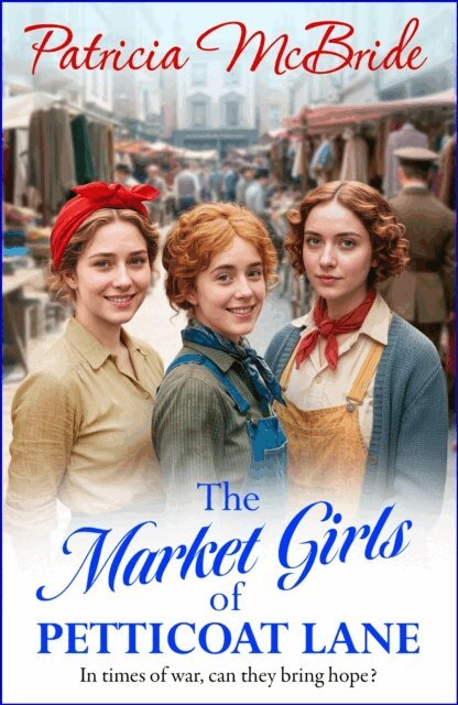 Patricia McBride - Market Girls of Petticoat Lane, E-bok