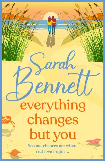 Sarah Bennett - Everything Changes But You, E-bok