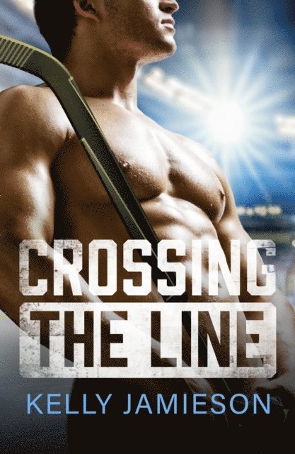 Kelly Jamieson - Crossing the Line, E-bok