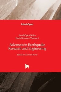 Advances in Earthquake Research and Engineering