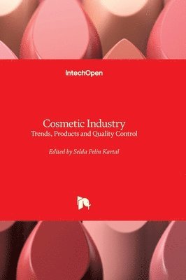 Selda Pelin Kartal, Selda Pelin Kartal - Cosmetic Industry, Inbunden. Tillgänglighet: Lägg i varukorg