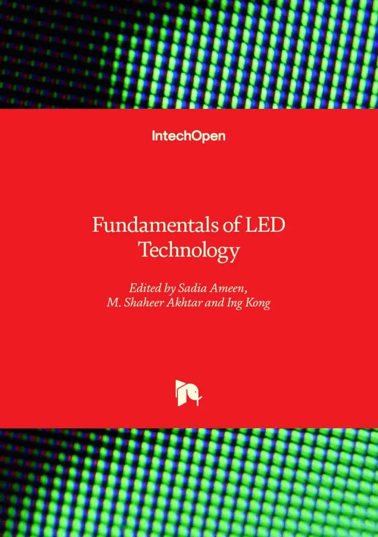 Ing Kong, M. Shaheer Akhtar, Sadia Ameen, Sadia Ameen, M. Shaheer Akhtar - Fundamentals of LED Technology, Inbunden. Tillgänglighet: Lägg i varukorg