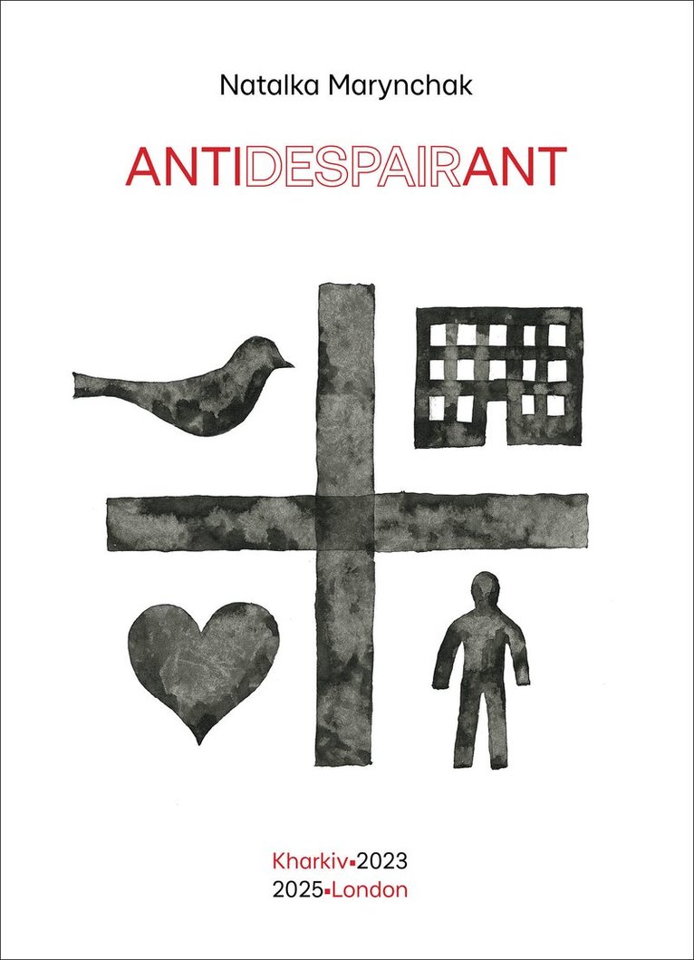 Natalka Marynchak - Antidespairant, Inbunden