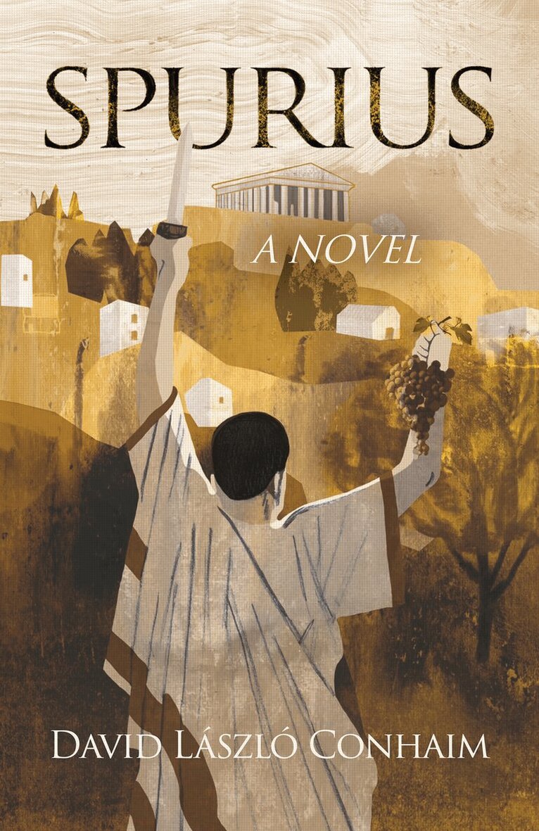 David László Conhaim - Spurius, A Novel, Inbunden