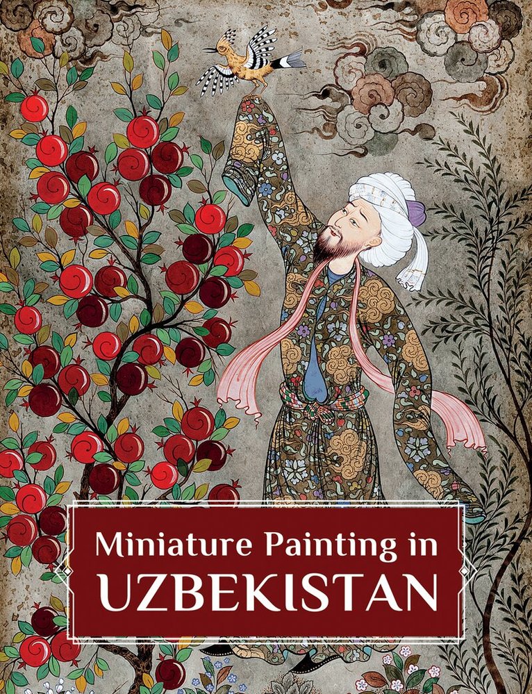 Rolando Montecalvo - Miniature Painting in Uzbekistan, Inbunden