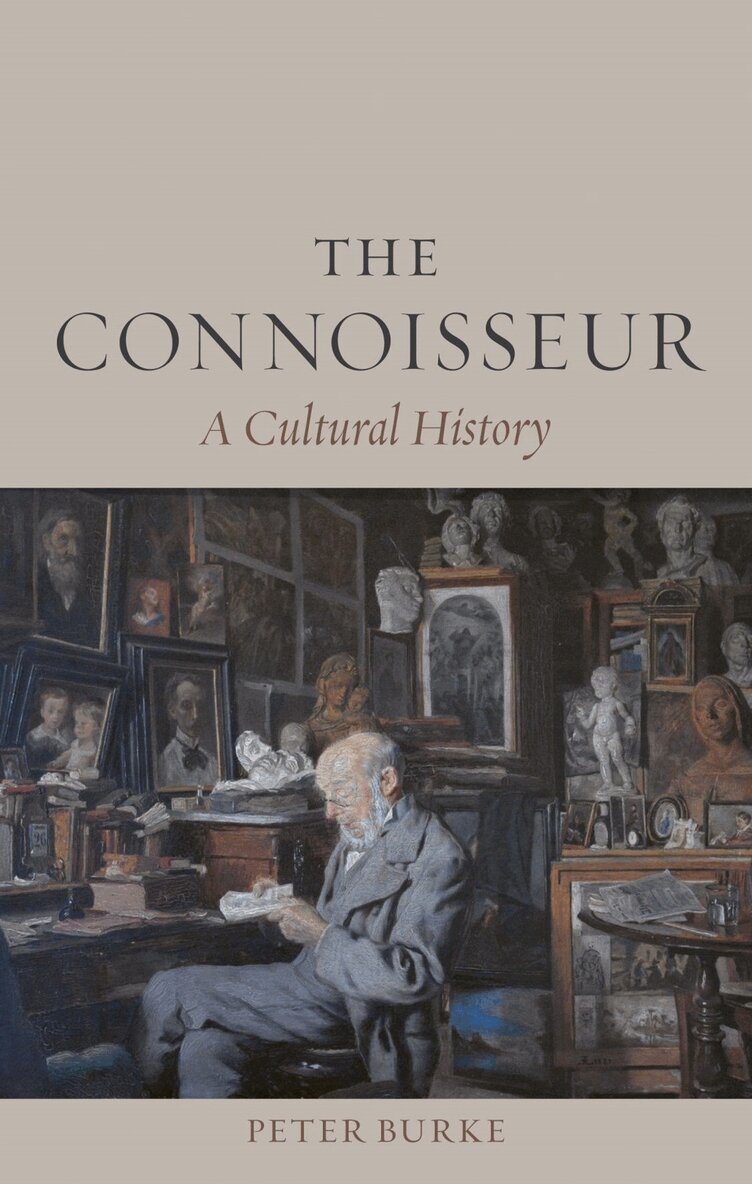 Peter Burke - Connoisseur, Inbunden