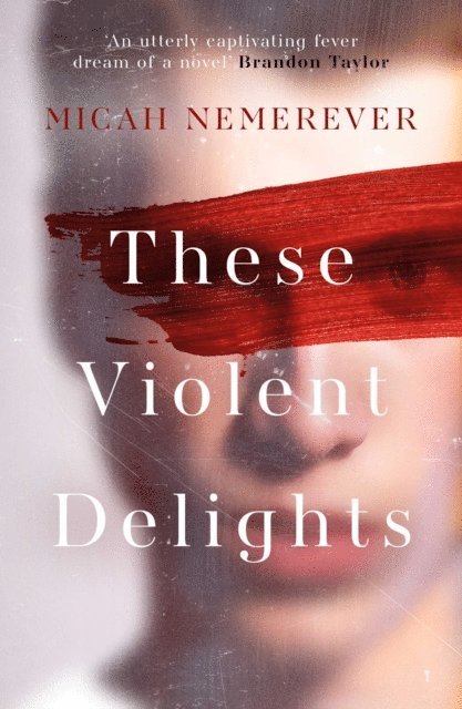 Micah Nemerever - These Violent Delights, E-bok