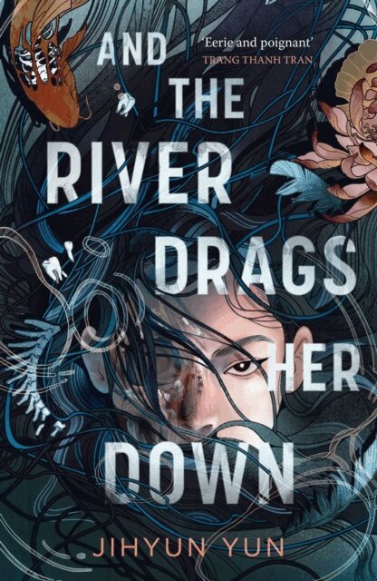 Jihyun Yun - And the River Drags Her Down, E-bok