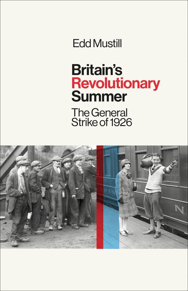 Edd Mustill - Britain's Revolutionary Summer, Häftad. Tillgänglighet: Lägg i varukorg