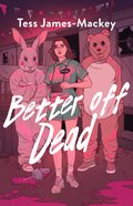 Better off Dead