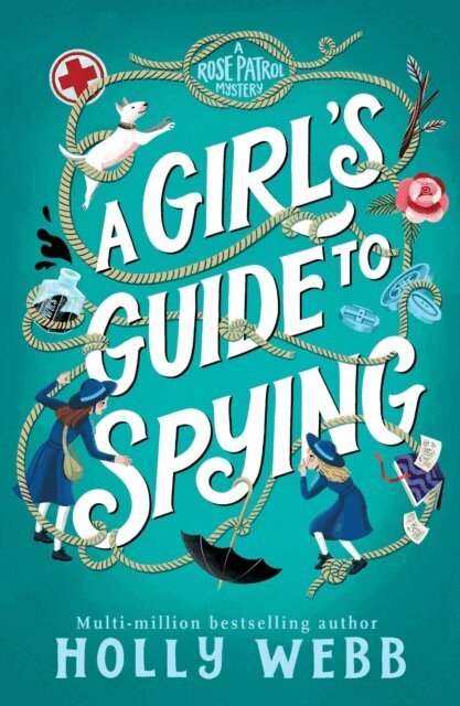 Holly Webb - Girl's Guide to Spying, E-bok