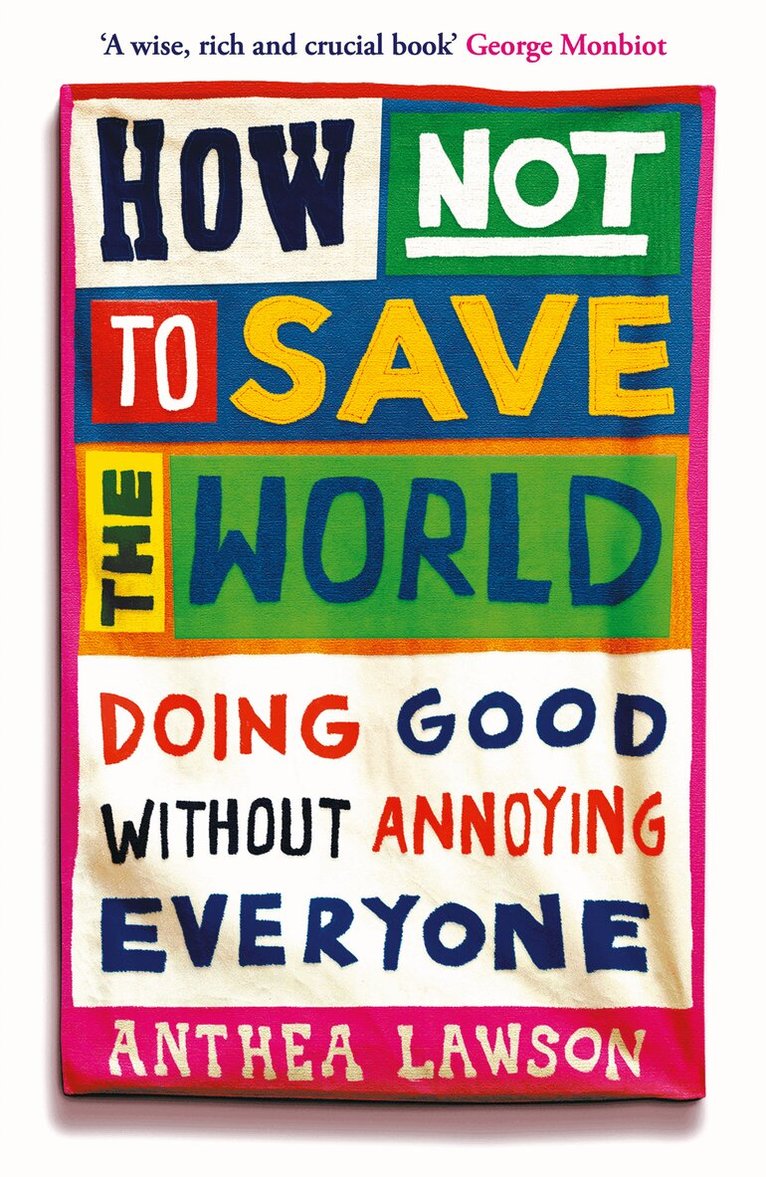 Anthea Lawson - How Not to Save the World, E-bok