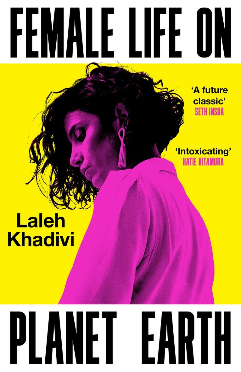 Laleh Khadivi - Female Life on Planet Earth, Inbunden. Tillgänglighet: Lägg i varukorg