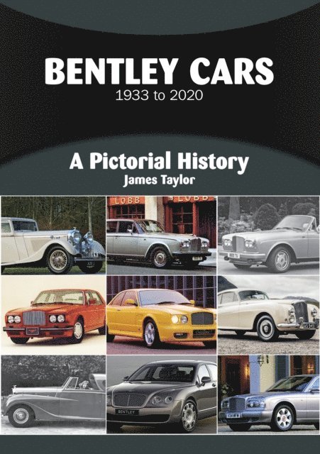James Taylor - Bentley Cars 1933 to 2020, E-bok