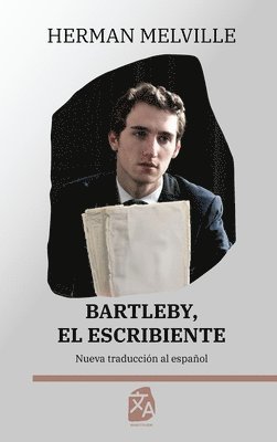 Herman Melville - Bartleby, el escribiente, Inbunden