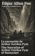 La narraci�n de Arthur Gordon Pym - The Narrative of Arthur Gordon Pym of Nantucket