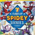 Marvel Spidey and his Amazing Friends: 7 Days of Spidey Stories