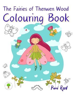 Pami Reed - Fairies of Therwen Wood Colouring Book, Häftad. Tillgänglighet: Lägg i varukorg