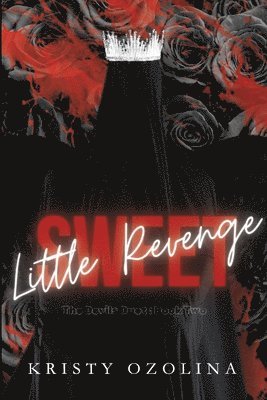 Kristy Ozolina - Sweet Little Revenge, Häftad