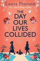 Laura Pearson - Day Our Lives Collided, Häftad