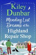 Mending Lost Dreams at the Highland Repair Shop