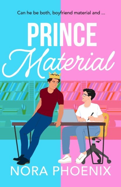 Nora Phoenix - Prince Material, E-bok