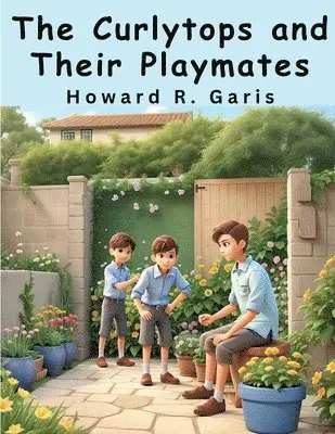 Howard R Garis - The Curlytops and Their Playmates, Häftad. Tillgänglighet: Lägg i varukorg