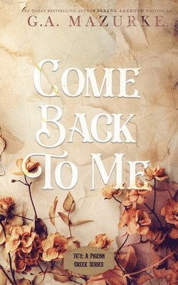 G A Mazurke, Serena Akeroyd - Come Back To Me, Häftad. Tillgänglighet: Lägg i varukorg