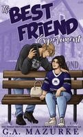 G A Mazurke, Serena Akeroyd - Best Friend Experiment (hardback), Inbunden. Tillgänglighet: Lägg i varukorg