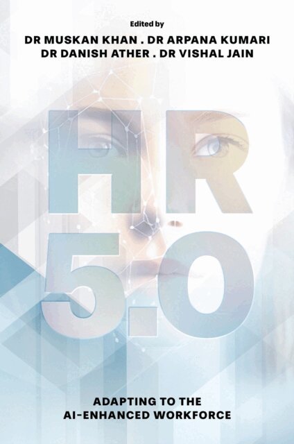Danish Ather, Vishal Jain, Arpana Kumari, Muskan Khan - HR 5.0, E-bok