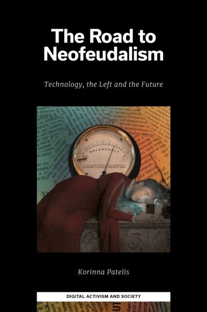 Korinna Patelis - Road to Neofeudalism, E-bok